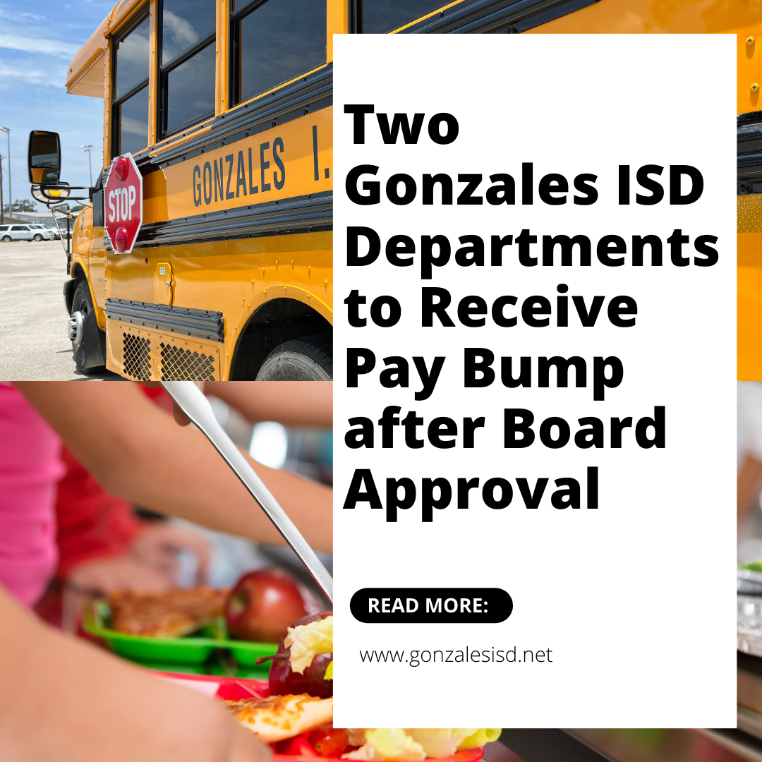 Two Gonzales ISD Departments to Receive Pay Bump after Board Approval 